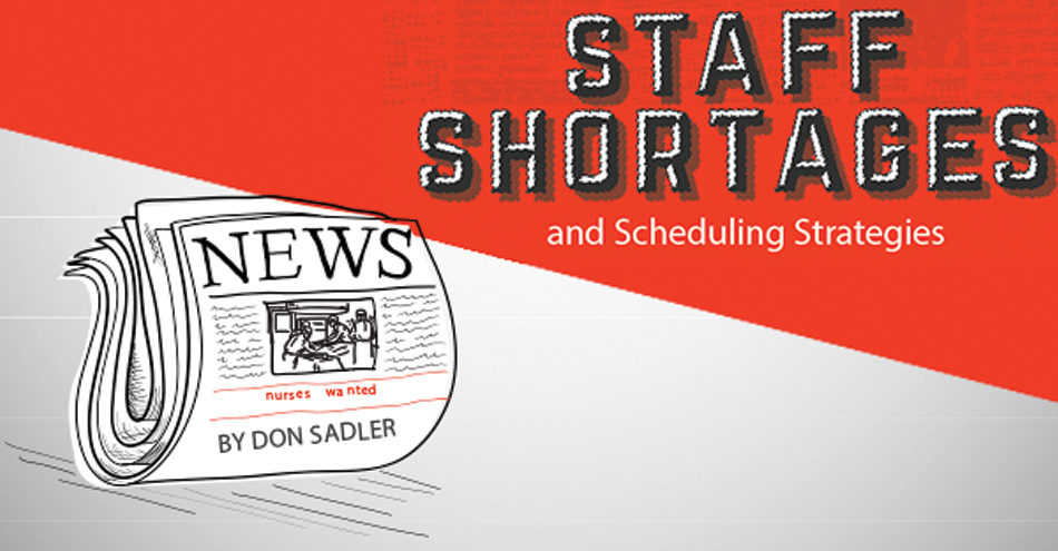 Staff Shortages and Scheduling Strategies