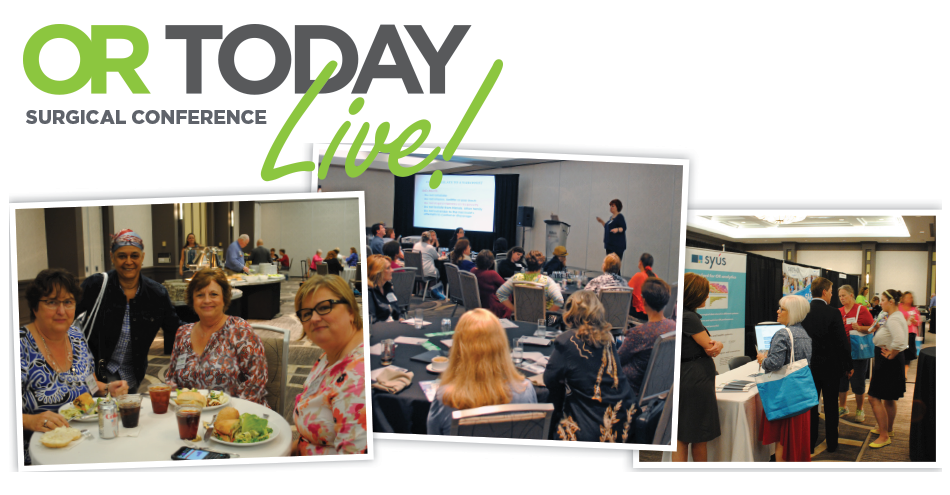 10 Reasons Every Perioperative Nurse Should Attend OR Today Live!