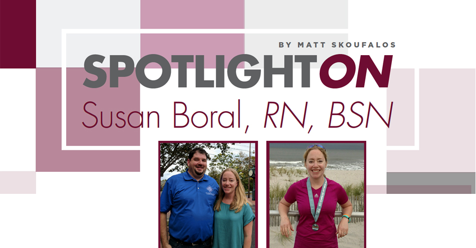 Spotlight On Susan Boral, RN, BSN