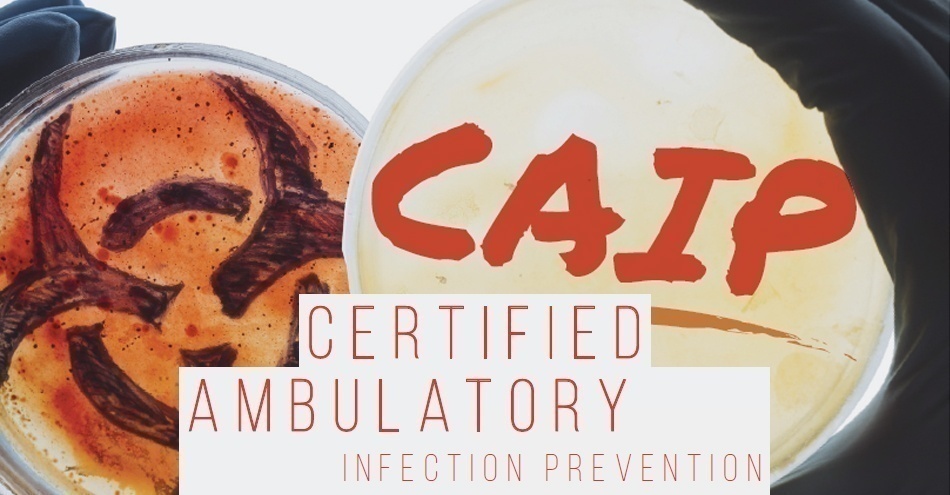 Certified Ambulatory Infection Prevention