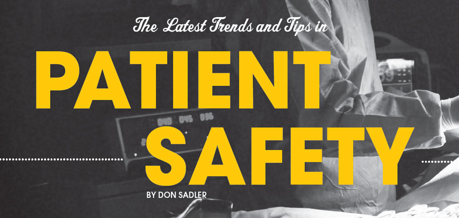 The Latest Trends and Tips in Patient Safety