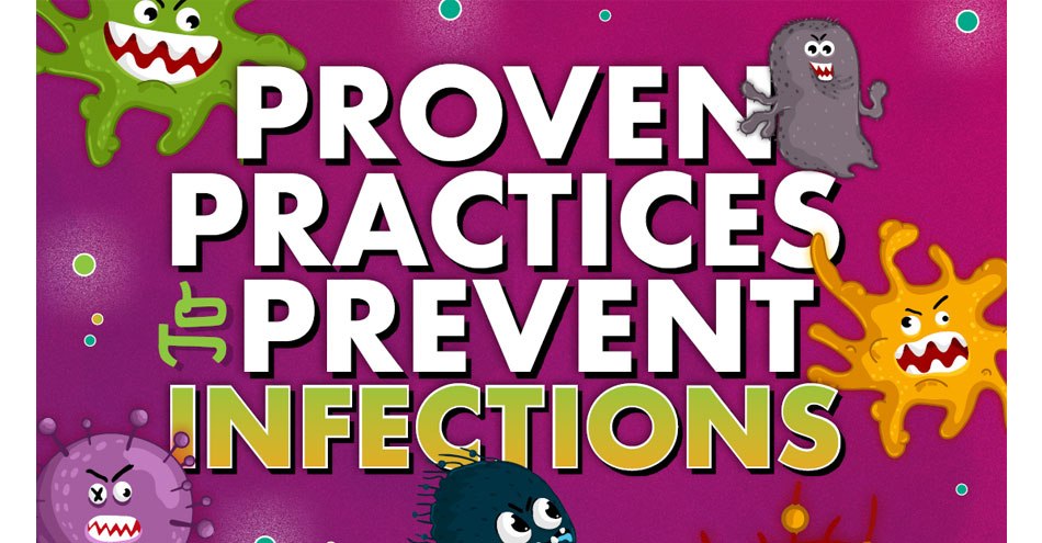 Proven Practices to Prevent Infections