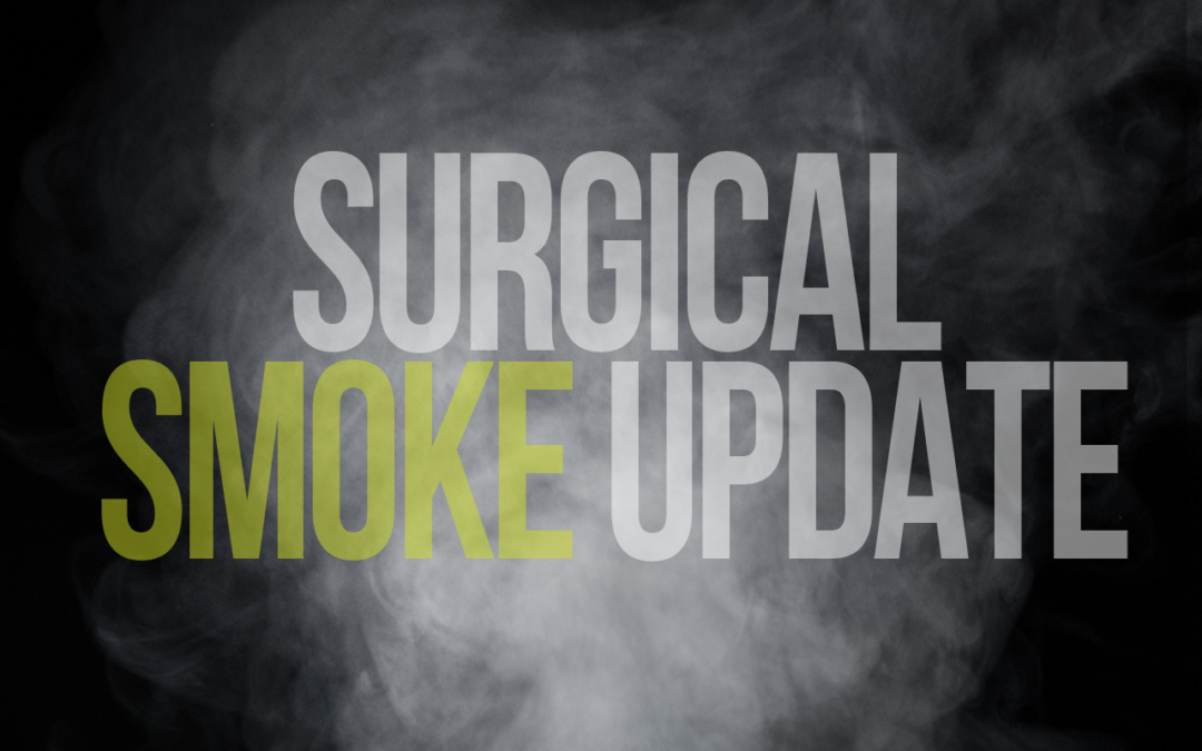 Surgical Smoke Update