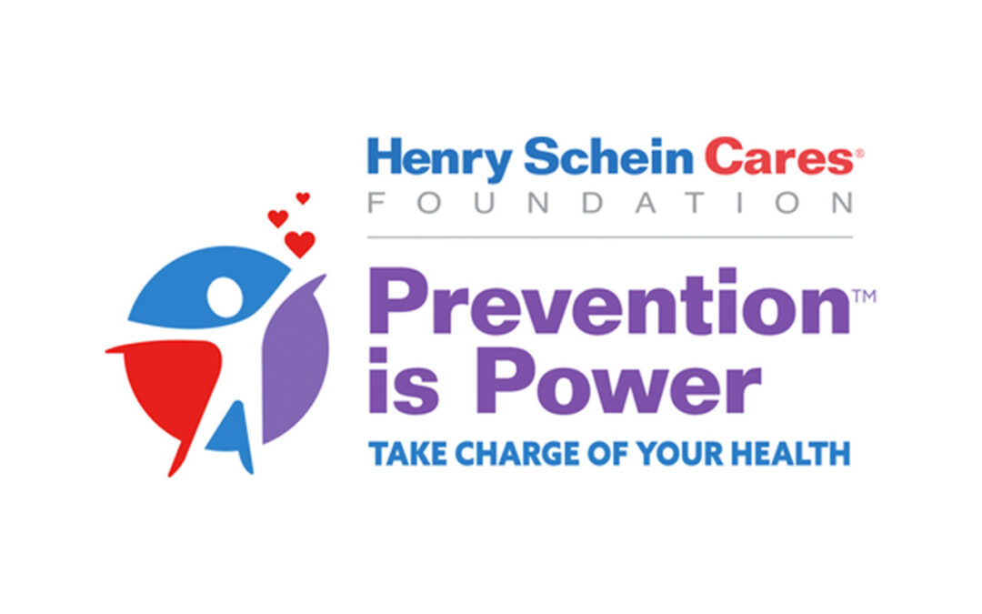 Henry Schein Cares Foundation Launches ‘Prevention is Power’ Campaign