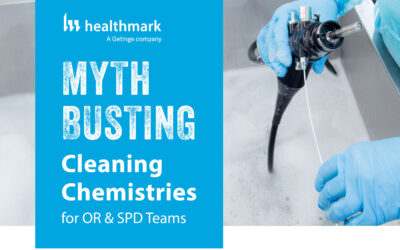 Myth Busting Cleaning Chemistries for OR & SPD Teams