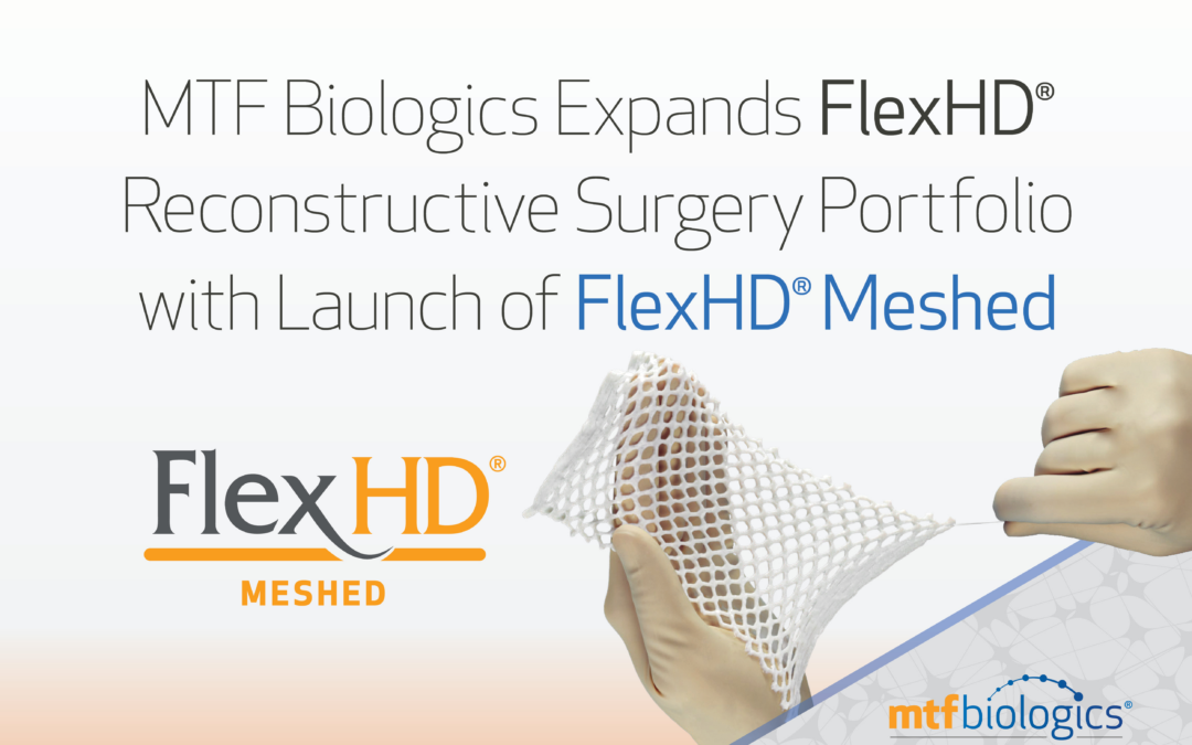 FlexHD Meshed Expands FlexHD Reconstructive Surgery Portfolio